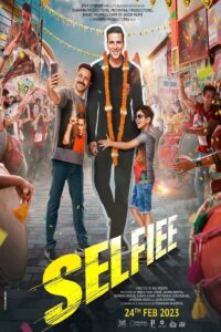selfie movie akshay kumar bollywood movie