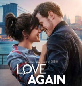Love Again release date 2023 hollywood movie